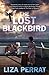 The Lost Blackbird: Based on Real Events