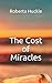 The Cost of Miracles: A Psy...