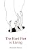 The Hard Part is Living by Christabelle Grace Marbun