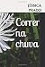 Correr na chuva: No percurs...