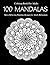 100 Mandalas Coloring Book ...