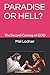 PARADISE OR HELL? by Mel Ladner