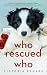 Who Rescued Who