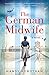 The German Midwife by Mandy  Robotham