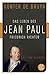 Das Leben des Jean Paul Friedrich Richter: Eine Biographie