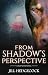 From Shadow's Perspective: A Doberman Suspense Novel