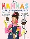 En mammas överlev...