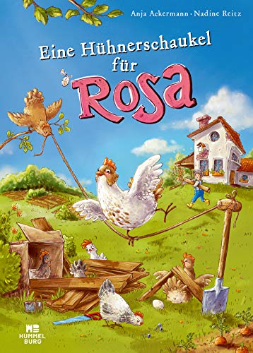 Eine Hühnerschaukel für Rosa (Hardcover)