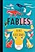 Fables: quand la sagesse vi...