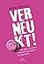 Verneukt! Liefde, seks, dru...