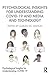 Psychological Insights for Understanding COVID-19 and Media and Technology