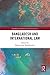 Bangladesh and International Law by Mohammad Shahabuddin