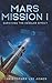 Mars Mission I by Christopher Lee Jones
