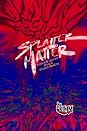 Splatter Matter - Poems & Quotes from a Grimm Reality by Jack Grimm