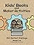 Kids' Books and Maker Activities by Marge Cox