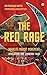 The Red Rage: Naxalite-Maoist Movement, Revelations and Unknown Facts