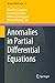 Anomalies in Partial Differential Equations by Massimo Cicognani