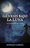 GÉNESIS BAJO LA LUNA