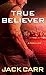 True Believer (Terminal List #2)