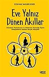 Eve Yalnız Dönen Akıllar Alzheimer Hastalarının ve Ailelerini... by Ecem Naz Nazlıer Keser