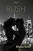 Rush (Rush, #1)