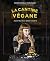 La Cantine végane  by Marie-Michelle Chouinard