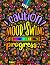 Caution Mood Swing in Progress Funny Quotes Coloring Book by Kingsley Corner Design