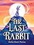 The Last Rabbit