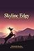 Skyline Edgy: A Pioneer Mem...