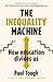 The Inequality Machine by Paul Tough