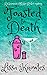 Toasted to Death: A Gramma's Off Her Rocker Cozy Mystery