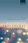 Antitrust Procedural Fairness Antitrust Procedural Fairness