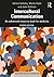 Intercultural Communication: An Advanced Resource Book for Students