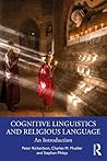 Cognitive Linguistics and Religious Language by Peter Richardson