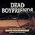 Dead Boyfriends
