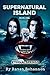 Supernatural Island: Book One