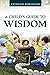 A Child's Guide to Wisdom
