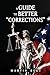A Guide to Better "Correcti...