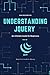 Understanding JQuery: An Ultimate Guide for Beginners