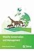 Wildlife conservation and management