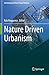 Nature Driven Urbanism