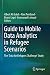Guide to Mobile Data Analytics in Refugee Scenarios: The 'Data for Refugees Challenge' Study