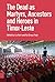 The Dead as Ancestors, Martyrs, and Heroes in Timor-Leste by Lia Kent