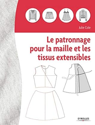 Le patronage pour la maille et les tissus extensibles