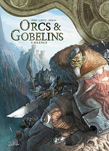 Silence (Orcs & Gobelins, #9)