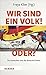 Wir sind ein Volk! - Oder?