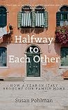 Halfway to Each O...