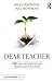 Dear Teacher: 100 Days of Inspirational Quotes and Anecdotes