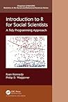 Introduction to R for Social Scientists: A Tidy Programming Approach Introduction to R for Social Scientists: A Tidy Programming Approach