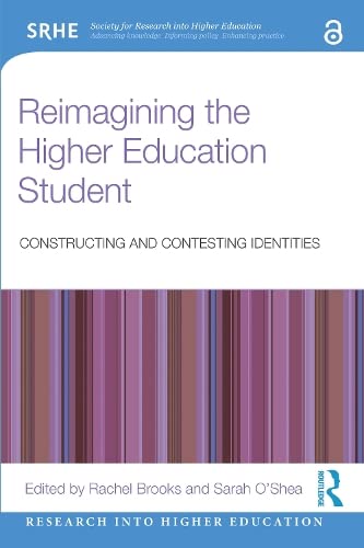 Reimagining the Higher Education Student: Constructing and Contesting Identities (ebook)